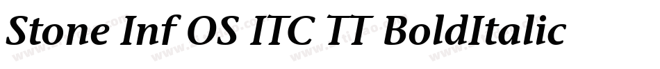 Stone Inf OS ITC TT BoldItalic字体转换